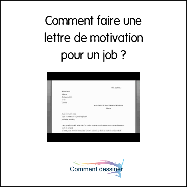 Comment faire une lettre de motivation pour un job